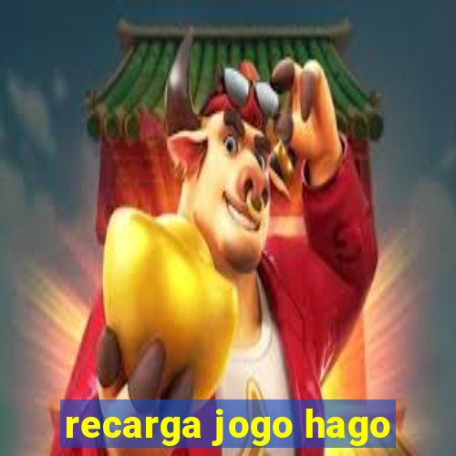 recarga jogo hago